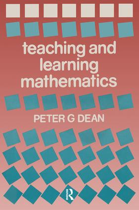 Teaching and Learning Mathematics - 9781138983663 by Peter G. Dean, 9781138983663