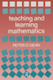Teaching and Learning Mathematics - 9781138983663 by Peter G. Dean, 9781138983663