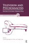 Television and Psychoanalysis (Psycho-Cultural Perspectives) - 9781780491738 by Caroline Bainbridge, Ivan Ward, Candida Yates