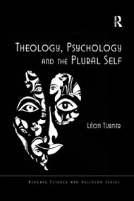 Theology, Psychology and the Plural Self - 9781032179933 by Léon Turner, 9781032179933