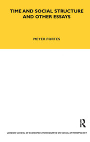 Time and Social Structure and Other Essays - 9780367716677 by Meyere Fortes, 9780367716677