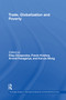 Trade, Globalization and Poverty by Elias Dinopoulos, Pravin Krishna, Arvind Panagariya, Kar-yiu Wong, 9781138383210