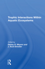 Trophic Interactions Within Aquatic Ecosystems - 9780367214920 by Dewey G Meyers, 9780367214920