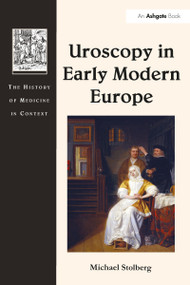 Uroscopy in Early Modern Europe - 9781032098340 by Michael Stolberg, 9781032098340
