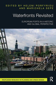 Waterfronts Revisited (European ports in a historic and global perspective) - 9781138595095 by Heleni Porfyriou, Marichela Sepe, 9781138595095