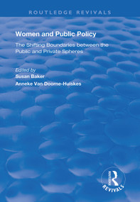 Women and Public Policy (The Shifting Boundaries Between the Public and Private Spheres) - 9781138358904 by Susan Baker, Anneke van Doorne-Huiskes, 9781138358904