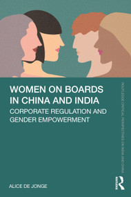 Women on Boards in China and India (Corporate Regulation and Gender Empowerment) by Alice de Jonge, 9780367493165