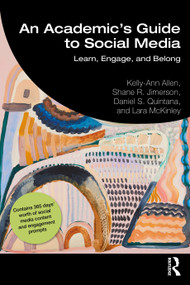 An Academic's Guide to Social Media (Learn, Engage, and Belong) - 9781032056142 by Kelly-Ann Allen, Shane R. Jimerson, Daniel S. Quintana, Lara McKinley, 9781032056142