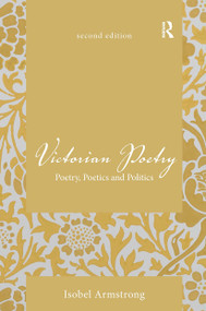 Victorian Poetry (Poetry, Poetics and Politics) by Isobel Armstrong, 9781032475769