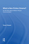What Is Non-fiction Cinema? by Trevor Ponech, 9780367216221