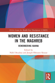 Women and Resistance in the Maghreb (Remembering Kahina) - 9780367490089 by Nabil Boudraa, Joseph Ohmann Krause, 9780367490089
