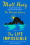 The Life Impossible (A Novel) by Matt Haig, 9780593489277