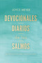 Devocionales diarios de los salmos: 365 reflexiones para todos los días / Daily D evotions from Psalms: 365 Daily Inspirations (Spanish Edition) by Joyce Meyer, 9781644739587