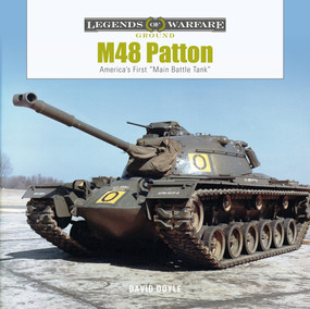 M48 Patton (America's First "Main Battle Tank") by David Doyle, 9780764367830