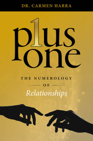 Plus One (The Numerology of Relationships) by Dr. Carmen Harra, 9780764367656