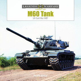 M60 Tank (US Cold War MBT) by David Doyle, 9780764367816