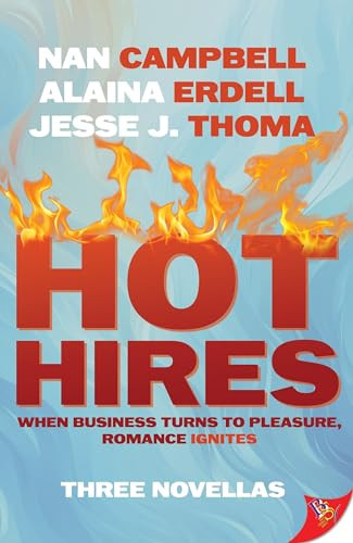 Hot Hires by Nan Campbell, Alaina Erdell, Jesse J. Thoma, 9781636796512