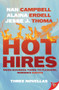 Hot Hires by Nan Campbell, Alaina Erdell, Jesse J. Thoma, 9781636796512