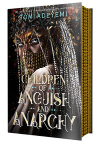Children of Anguish and Anarchy by Tomi Adeyemi, 9781250171016