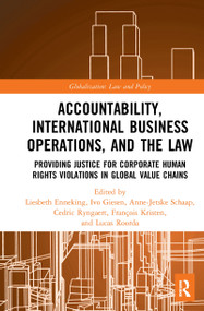 Accountability, International Business Operations and the Law - 9781032083209 by Liesbeth Enneking, Ivo Giesen, Anne-Jetske Schaap, Cedric Ryngaert, Francois Kristen, Lucas Roorda, 9781032083209