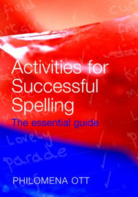 Activities for Successful Spelling (The Essential Guide) - 9780415385749 by Philomena Ott, 9780415385749