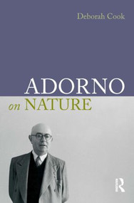 Adorno on Nature - 9781844652624 by Deborah Cook, 9781844652624