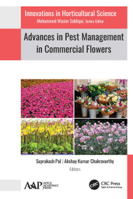 Advances in Pest Management in Commercial Flowers - 9781774635087 by Suprakash Pal, Akshay Kumar Chakravarthy, 9781774635087