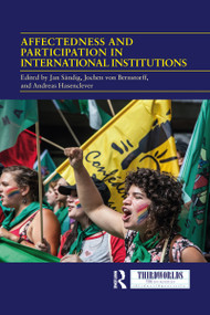 Affectedness And Participation In International Institutions - 9781032083957 by Jan Sändig, Jochen von Bernstorff, Andreas Hasenclever, 9781032083957