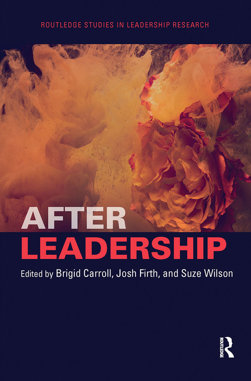 After Leadership - 9780367733193 by Brigid Carroll, Josh Firth, Suze Wilson, 9780367733193