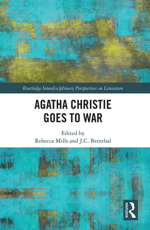 Agatha Christie Goes to War - 9781032239941 by Rebecca Mills, J.C. Bernthal, 9781032239941