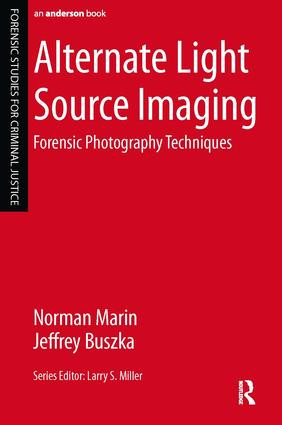 Alternate Light Source Imaging (Forensic Photography Techniques) by Norman Marin, Jeffrey Buszka, 9781455777624