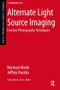 Alternate Light Source Imaging (Forensic Photography Techniques) by Norman Marin, Jeffrey Buszka, 9781455777624