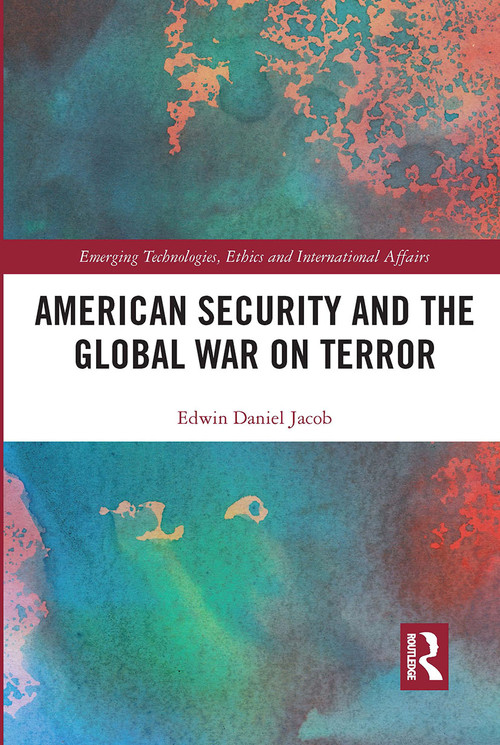 American Security and the Global War on Terror - 9781032199191 by Edwin Jacob, 9781032199191