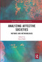 Analyzing Affective Societies (Methods and Methodologies) - 9780367671082 by Antje Kahl, 9780367671082