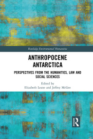 Anthropocene Antarctica (Perspectives from the Humanities, Law and Social Sciences) - 9781032089157 by Elizabeth Leane, Jeffrey McGee, 9781032089157