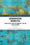 Anthropocene Antarctica (Perspectives from the Humanities, Law and Social Sciences) - 9781032089157 by Elizabeth Leane, Jeffrey McGee, 9781032089157