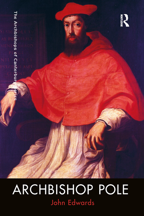 Archbishop Pole - 9781032098975 by John Edwards, 9781032098975