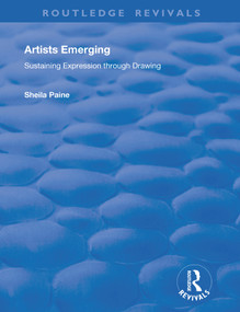 Artists Emerging (Sustaining Expression through Drawing) - 9780367181598 by Sheila Paine, Tom Phillips, 9780367181598