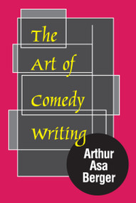 The Art of Comedy Writing - 9781412814898 by Arthur Asa Berger, 9781412814898