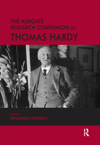 The Ashgate Research Companion to Thomas Hardy by Rosemarie Morgan, 9781032179858