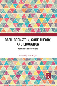 Basil Bernstein, Code Theory, and Education (Women's Contributions) - 9781032088013 by Parlo Singh, 9781032088013