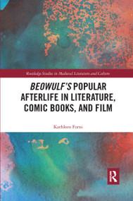 Beowulf's Popular Afterlife in Literature, Comic Books, and Film - 9780367666491 by Kathleen Forni, 9780367666491