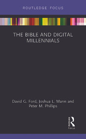 The Bible and Digital Millennials - 9780367788087 by David G. Ford, Joshua L. Mann, Peter M. Phillips, 9780367788087