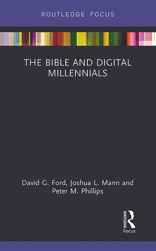 The Bible and Digital Millennials - 9780367788087 by David G. Ford, Joshua L. Mann, Peter M. Phillips, 9780367788087