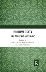 Biodiversity (Law, Policy and Governance) - 9780367886776 by Usha Tandon, Mohan Parasaran, Sidharth Luthra, 9780367886776