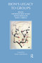 Bion's Legacy to Groups by Franco Borgogno, Silvio A. Merciai, Parthenope Bion Talamo, 9781855751880