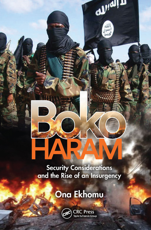 Boko Haram (Security Considerations and the Rise of an Insurgency) - 9781032084336 by Ona Ekhomu, 9781032084336