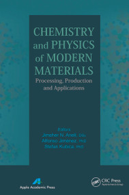 Chemistry and Physics of Modern Materials (Processing, Production and Applications) by Jimsher N. Aneli, Alfonso Jimenez, Stefan Kubica, 9781774632765