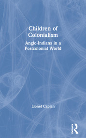 Children of Colonialism (Anglo-Indians in a Postcolonial World) - 9781859736326 by Lionel Caplan, 9781859736326