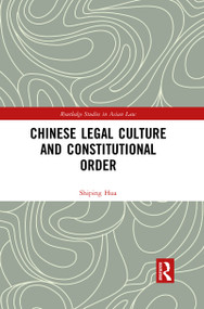 Chinese Legal Culture and Constitutional Order - 9781032093277 by Shiping Hua, 9781032093277